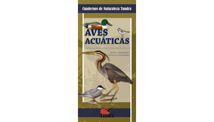 Aves acuáticas. Introducción a las especies ibéricas