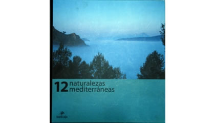 12 Naturalezas mediterráneas