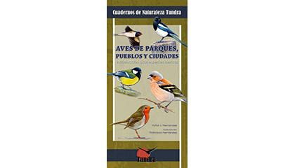 Aves de parques, pueblos y ciudades. Introducción a las especies ibéricas